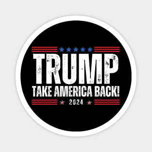 TAKE AMERICA BACK! TRUMP Magnet